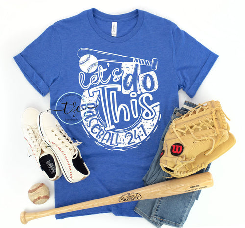 {Baseball: Let's do this} screen print tee