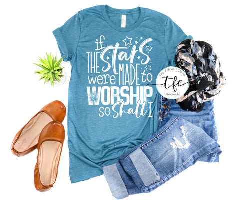{If The Stars Were Made To Worship} screen print tee