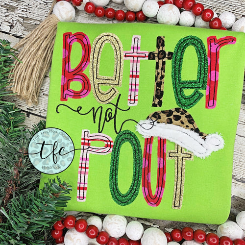 {Better Not Pout} applique tee