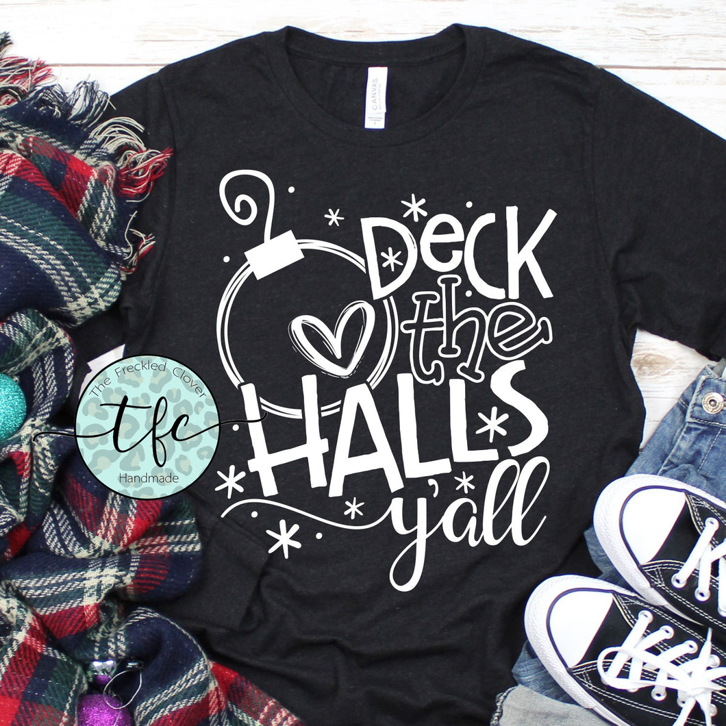 {Deck The Halls, Y'all} screen print tee