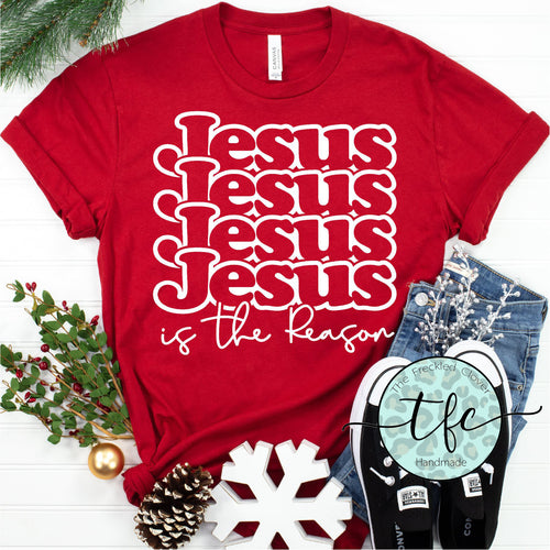 {Jesus Is The Reason} screen print tee