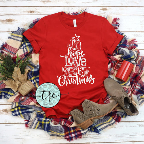 {Joy. Hope. Love. Peace. Christmas}  screen print tee