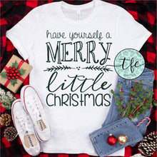 Load image into Gallery viewer, {Have Yourself a Merry Little Christmas} screen print tee