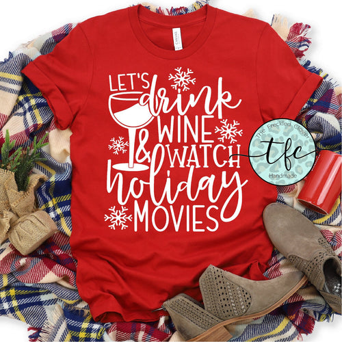 {Wine + Holiday Movies} screen print tee