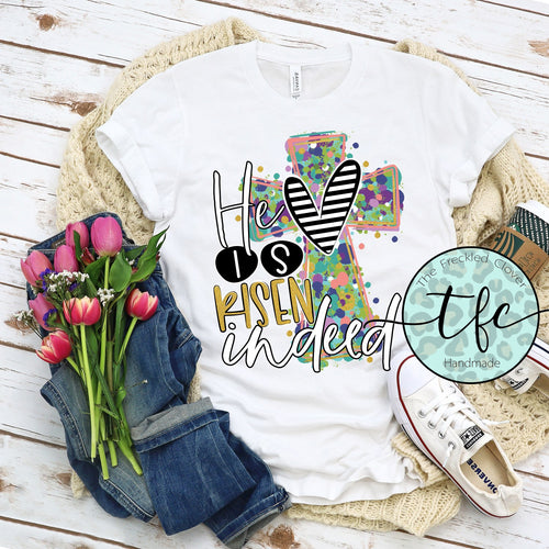 {He Is Risen Indeed} colorful cross screen print tee
