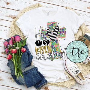 {He Is Risen Indeed} colorful cross screen print tee