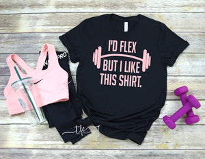 {I'd Flex But...} Adult