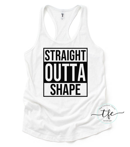 {Straight Outta Shape} Racerback Tank