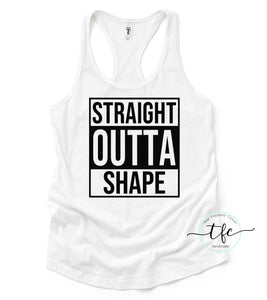 {Straight Outta Shape} Racerback Tank