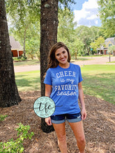 Load image into Gallery viewer, {Cheer Is My Favorite Season} screen print tee