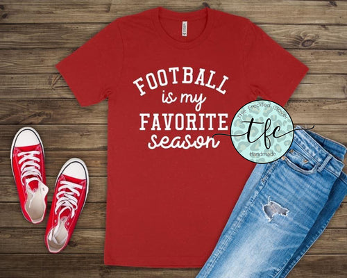 {Football is my FAVORITE season} screen print tee