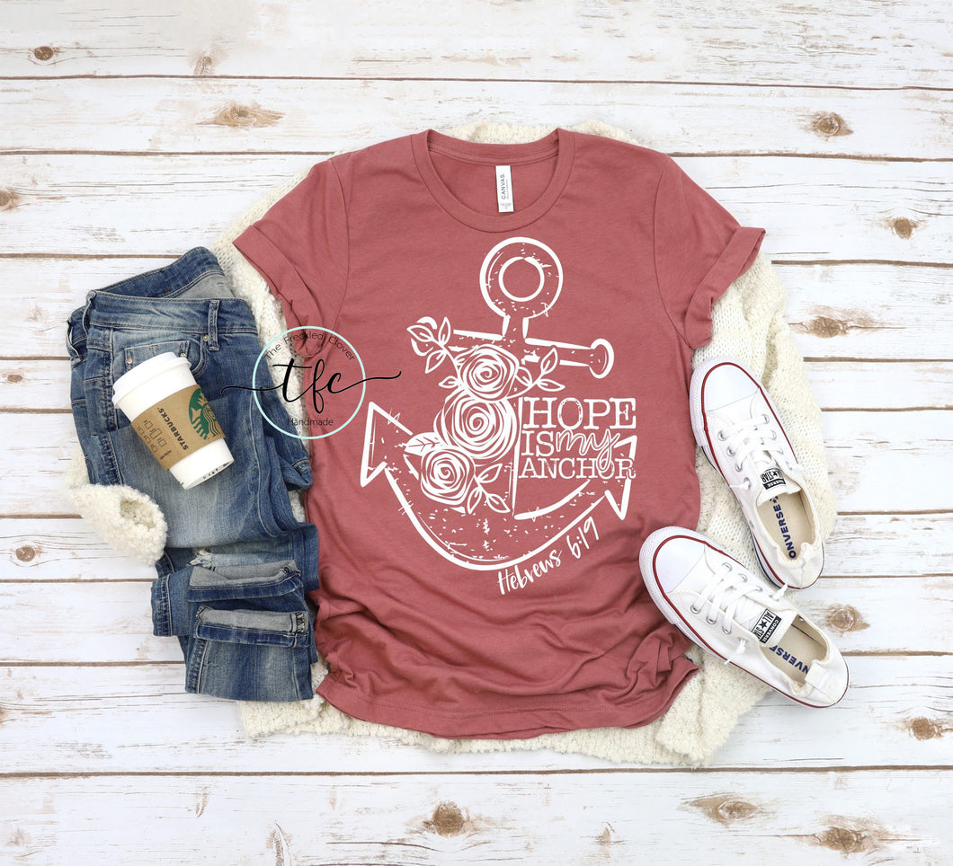 {Hope Is My Anchor} screen print tee