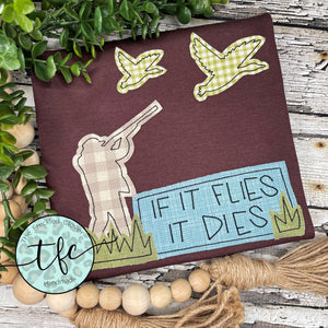 {If It Flies It Dies} unisex applique tee