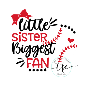 {Little Sister BIGGEST Fan} Baseball+Softball