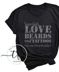 {Some Girls Like Beards and Tattoos} screen print tee