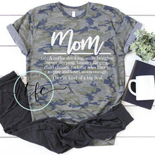 Load image into Gallery viewer, {Mom Definition}