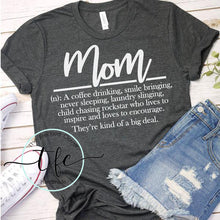 Load image into Gallery viewer, {Mom Definition}