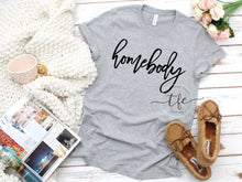 Load image into Gallery viewer, {Homebody}