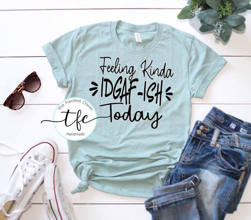 {Feeling Kinda IDGAFish Today}