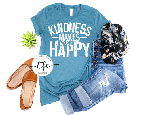 {Kindness Makes Me Happy} screen print tee