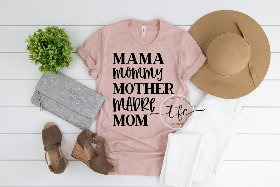 {Mama. Mommy. Mother. Madre. Mom}