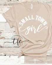 Load image into Gallery viewer, {Small Town Girl}