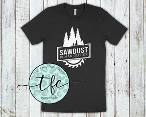 {Sawdust- man glitter} screen print tee