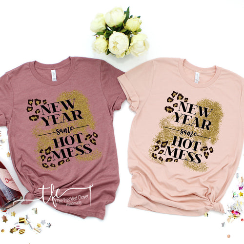 {New Year, Same Hot Mess} screen print tee