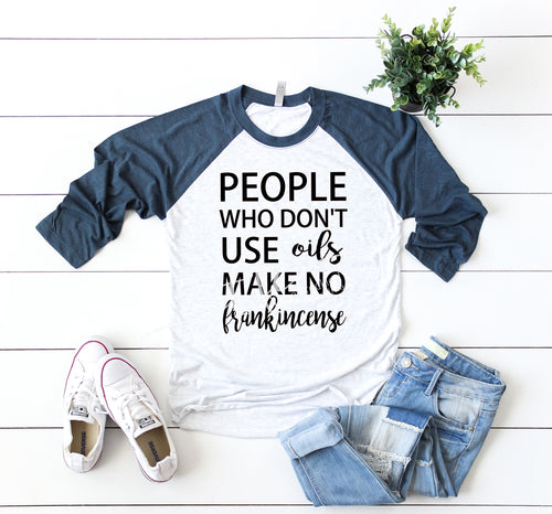 {Makes No Frankincense}