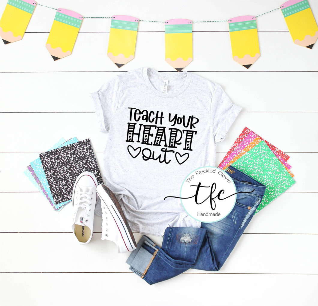 {Teach Your Heart Out} screen print tee