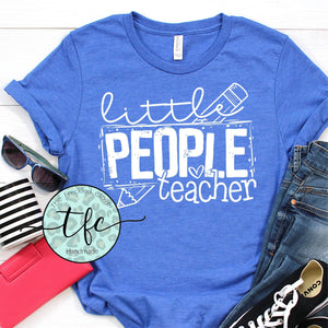 {Little People Teacher} screen print tee