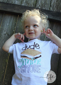 {Dude, gimme S'more}