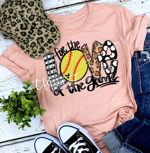 {For the LOVE of the game} Softball screen print tee