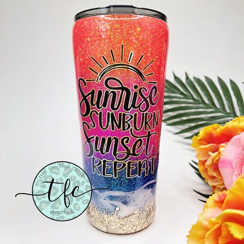{Sunrise Sunburn Sunset Repeat} Beach tumbler