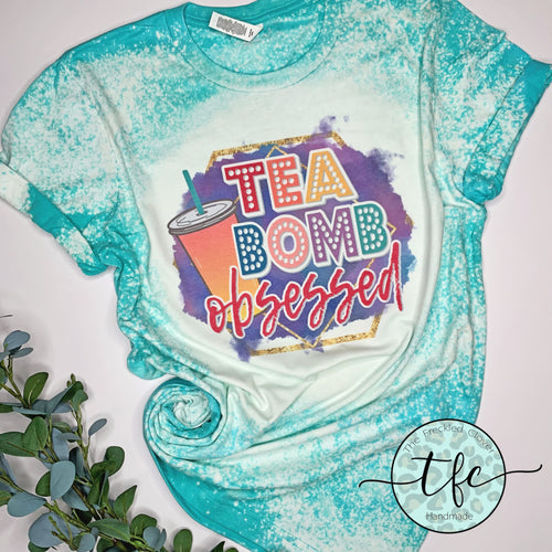 {Tea Bomb Obsessed} distressed tee