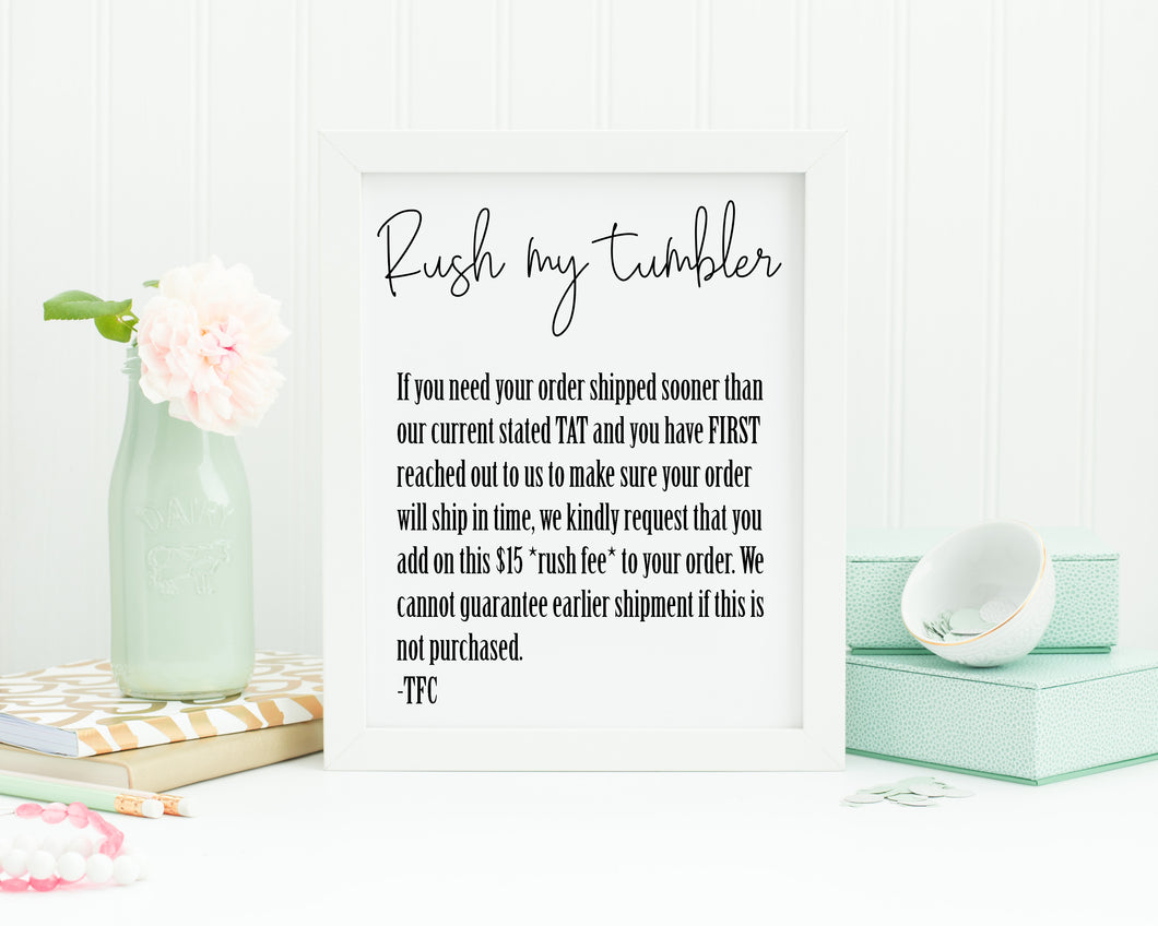 {Rush my tumbler!}