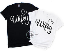 Load image into Gallery viewer, {Wifey}