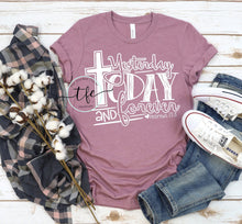 Load image into Gallery viewer, {Yesterday. Today. Forever}